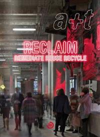 A+T 39-40 - Reclaim. Remediate Reuse Recycle