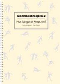 Människokroppen 2 - hur fungerar kroppen