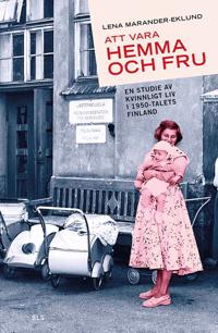 Att vara hemma och fru