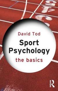 Sport Psychology: the Basics