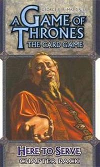 A Game of Thrones: The Card Game: Here to Serve Chapter Pack