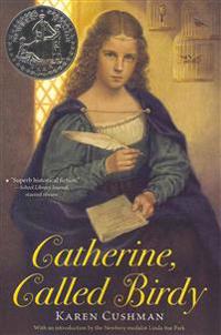 Catherine, Called Birdy