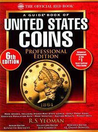 A Guide Book of United States Coins Professional Edition, 6th Edition: The Official Red Book Professional