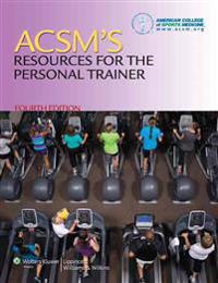 Acsm's Guidelines for Exercise Testing and Prescription + Certification Review + Resources for the Personal Trainer