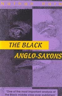 The Black Anglo-Saxons