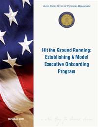 Hit the Ground Running: Establishing a Model Executive Onboarding Program