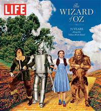 Life the Wizard of Oz: 75 Years Along the Yellow Brick Road