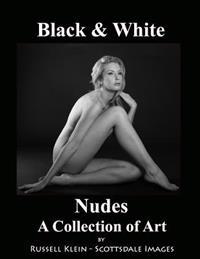 Black and White Nudes: A Collection of Art