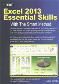 Learn Excel 2013 Essential Skills with The Smart Method
