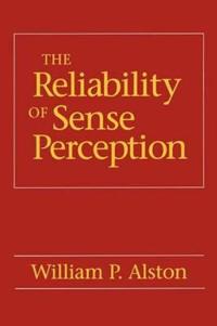 The Reliability of Sense Perception