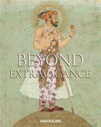 Beyond Extravagance
