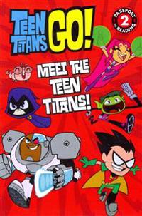 Teen Titans Go!: Meet the Teen Titans!