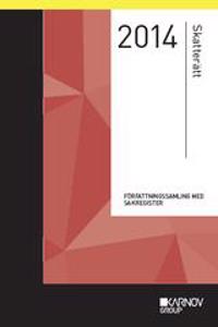 Författningssamling i Skatterätt 1:14, Skattelagstiftning 2014