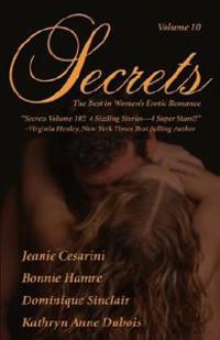 Secrets: Volume 10 the Best in Women's Erotic Romance