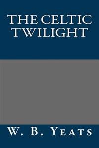 The Celtic Twilight