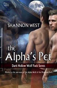 The Alpha's Pet (Dark Hollow Wolf Pack Series 1)