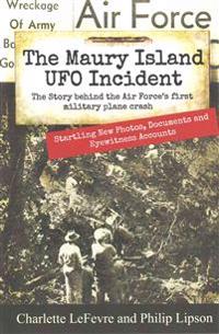 The Maury Island UFO Incident: The Story Behind the Air Force's First Military Plane Crash
