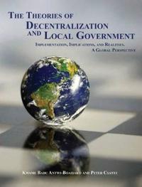 The Theories of Decentralization and Local Government