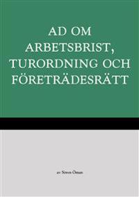 AD om arbetsbrist, turordning och företrädesrätt