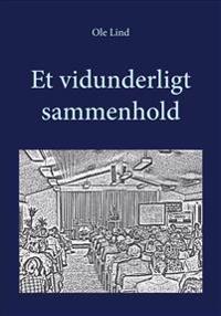 Et vidunderligt sammenhold