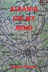 Albania on My Mind