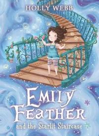 Emily Feather and the Starlit Staircase