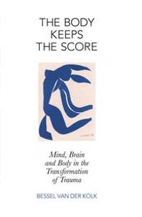 The Body Keeps the Score