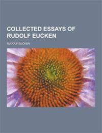 COLLECTED ESSAYS OF RUDOLF EUCKEN