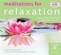 Meditations for Relaxation: Three Guided Meditations to Relax Body and Mind [With Booklet]