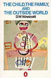 The Child, the Family and the Outside World