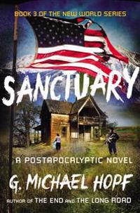 Sanctuary: A Postapocalyptic Novel