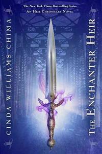 The Enchanter Heir (the Heir Chronicles, Book 4)