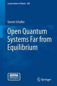 Open Quantum Systems far from Equilibrium