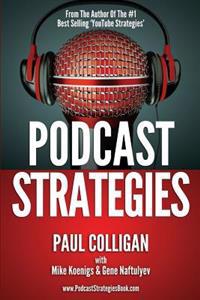 Podcast Strategies: How to Podcast - 21 Questions Answered