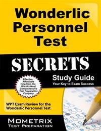 Secrets of the Wonderlic Personnel Test Study Guide: WPT Exam Review for the Wonderlic Personnel Test