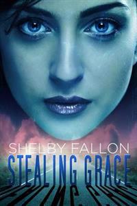 Stealing Grace: The Stolen Hearts Series