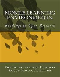 Mobile Learning Environments: Readings in Open Research