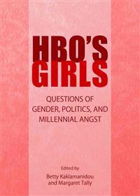HBO's Girls: Questions of Gender, Politics, and Millennial Angst