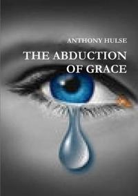 THE Abduction of Grace