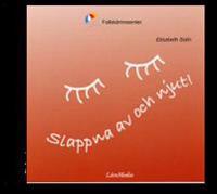 Slappna av och njut!