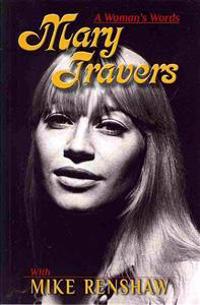 Mary Travers: A Woman's Words