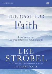 The Case for Faith Revised Edition: A DVD Study: Investigating the Toughest Objections to Christianity