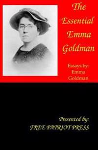 The Essential Emma Goldman