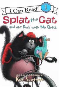 Splat the Cat and the Duck with No Quack