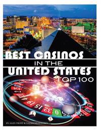 Best Casinos in the United States Top 100