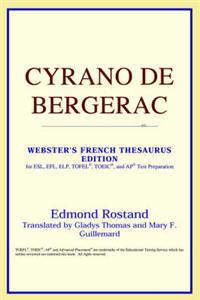 Cyrano De Bergerac (Webster's French Thesaurus Edition)