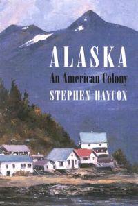 Alaska, an American Colony