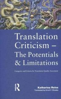Translation Criticism - Potentials and Limitations