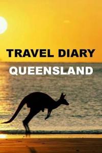 Travel Diary Queensland