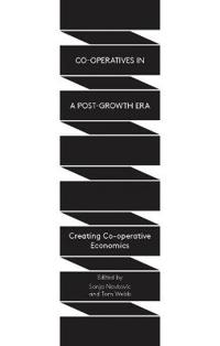 Co-Operatives in a Post-Growth Era
